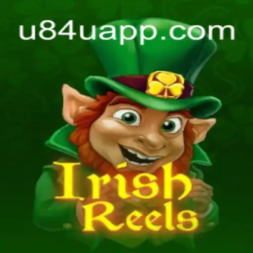 Exploring IrishReels: A Charming Adventure with U84U.com Oficial Slots Brasil #1